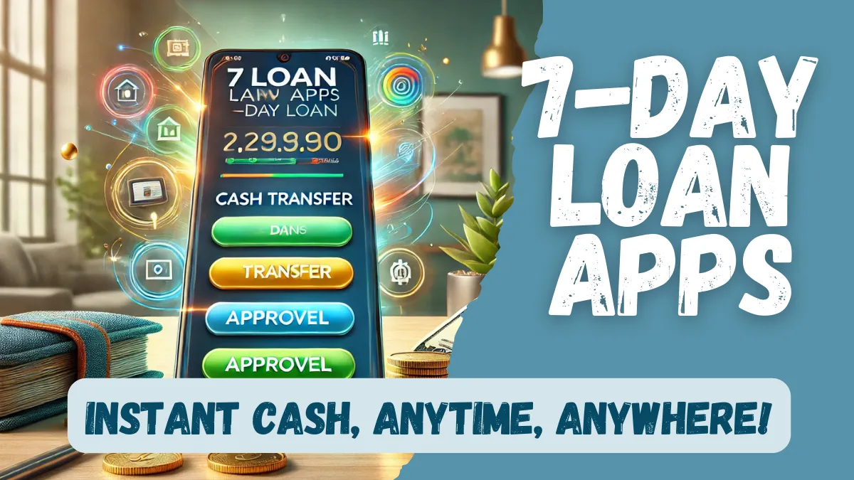 7-Day Loan Apps