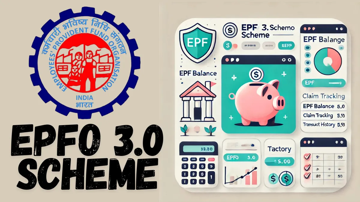 EPFO 3.0 Scheme