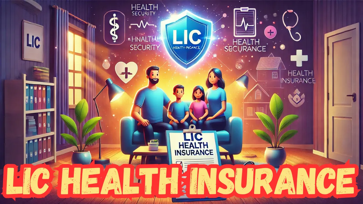 LIC Health Insurance